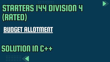 CodeChef Starters 144 || Budget Allotment || Full Solution In C++