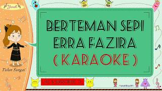 Berteman Sepi - Erra Fazira (Karaoke)🎙️💕