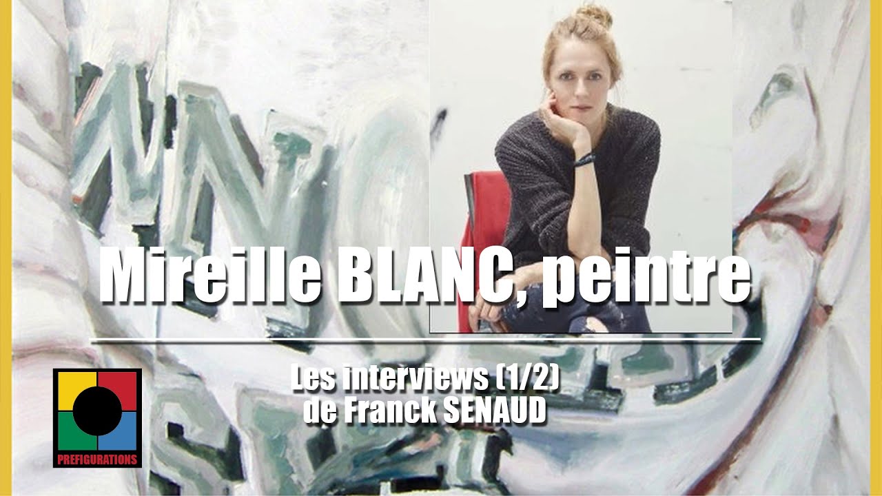 Mireille BLANC peintre, interview Qui? Quoi? Où ? de Franck SENAUD
