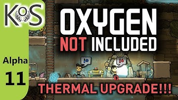 Oxygen Not Included: Thermal Upgrade! Ep 11: Dash For Geysers - Let