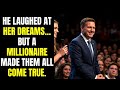 MY BOYFRIEND LAUGHED AT MY DREAMS. SO A MILLIONAIRE MADE THEM REAL...