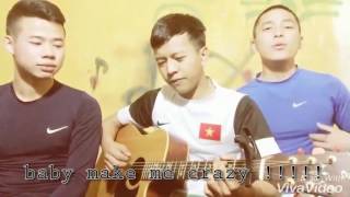Baby Make Me Crazy  l Nhạc Trẻ - Nguyên Jenda - Ba Chú Bộ Đội
