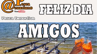 DIRECTO  DE     ACUARIANO PESCA  FELIZ DIA AMIGOS screenshot 5