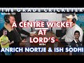 155. A Centre Wicket at Lord's, with Anrich Nortje and Ish Sodhi