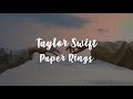 Taylor Swift - Paper Rings (Sub. Español)