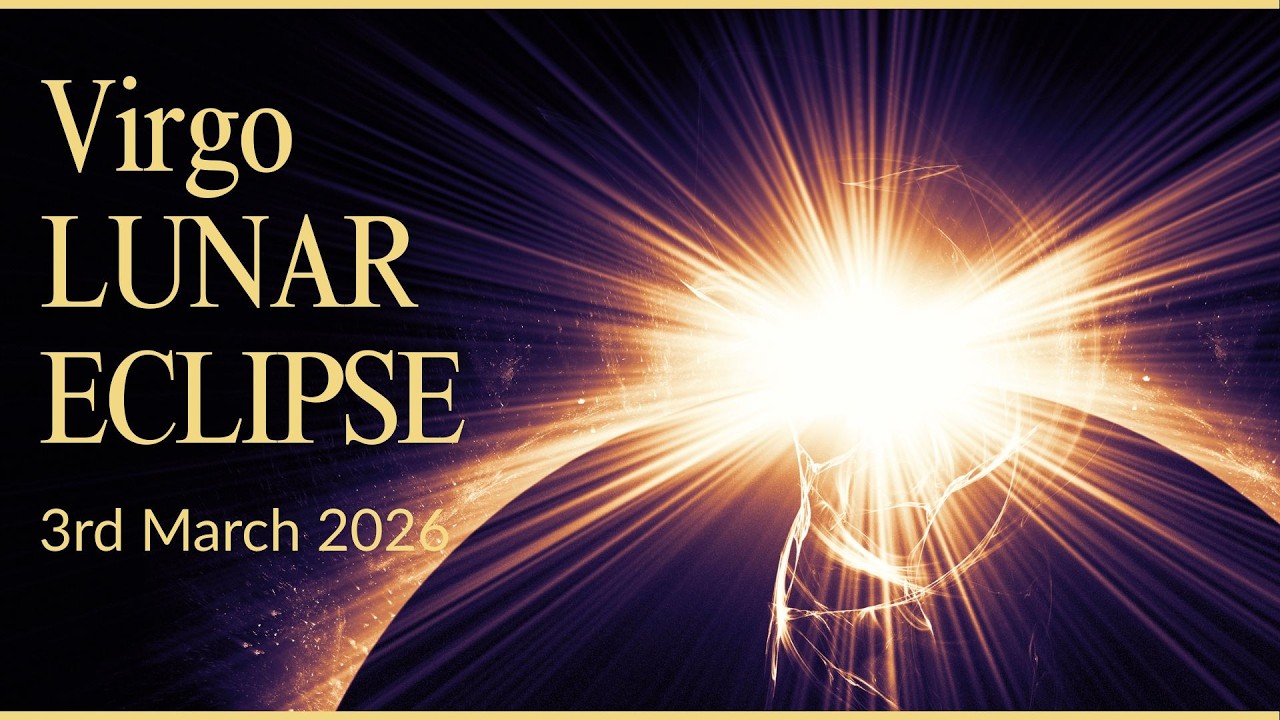 Lunar Eclipse in Virgo – March 3rd | Endings, Release & Nervous System Reset