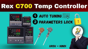 Rex C700 Temperature Controller Auto Tuning & Lock Setting Explained