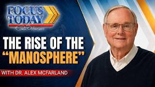 The rise of the “manosphere,” why its message is attracting young men -Alex McFarland @theDoveTV