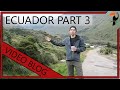 Video Blog - Bird Photography in Ecuador - Part 3 - The Highlands