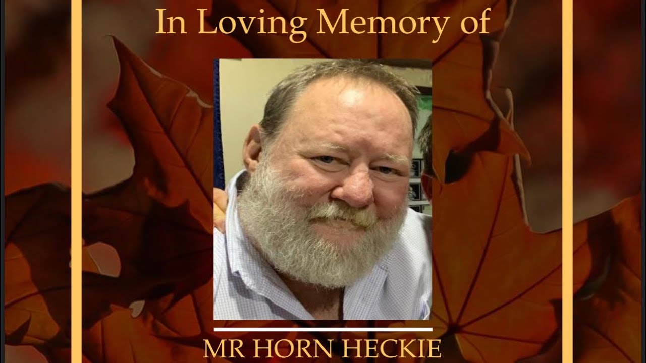 In Loving Memory Mr Horn Heckie Mogadishu Somalia on 19th May 2023