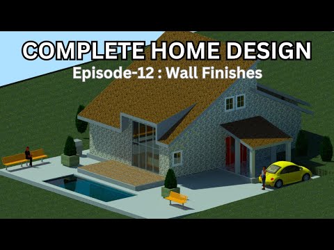 COMPLETE HOME DESIGN EPISODE 12 WALL FINISHING