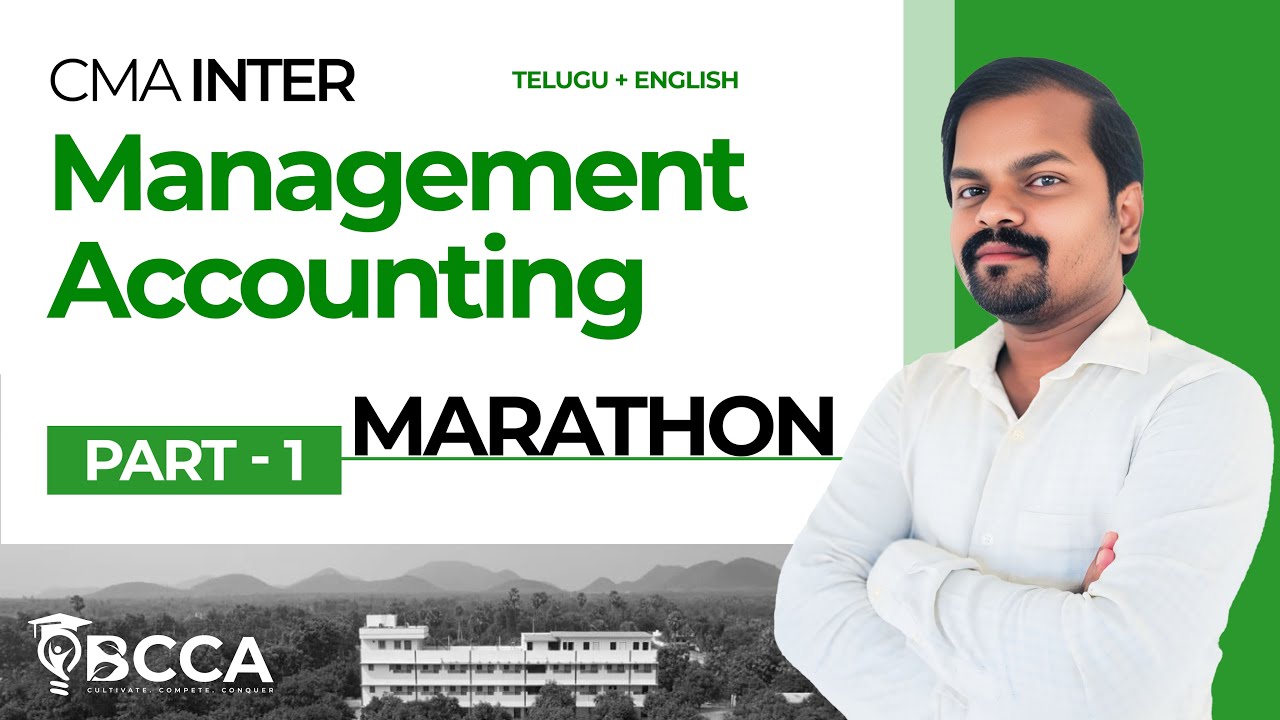 CMA INTER | MANAGEMENT ACCOUNTING | MARATHON PART 1 | TELUGU + ENGLISH ...
