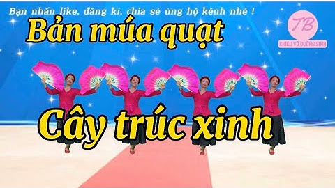 Bài Múa Mẫu/ Cây Trúc Xinh/ Rất Dễ Tập/ BẤM để xem bài liên quan
