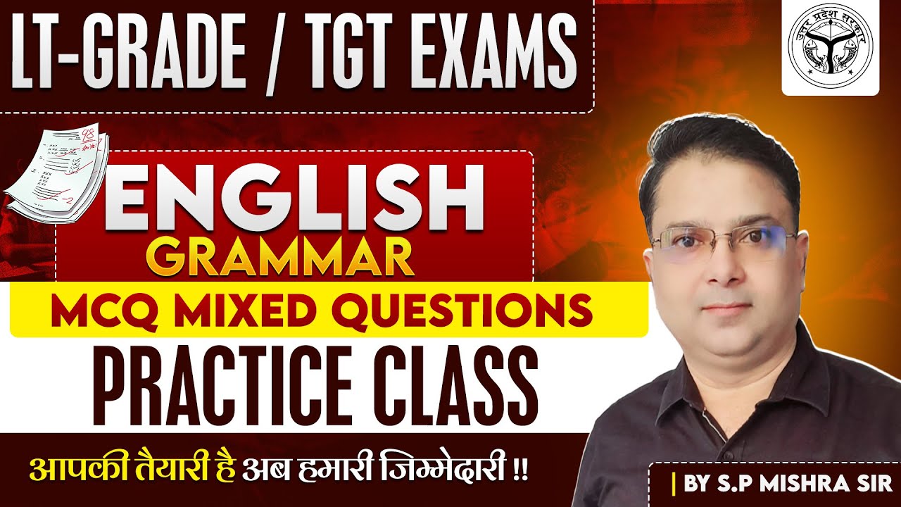 LT-GRADE / TGT EXAMS -2025 | MCQ MIXED QUESTIONS | BY SP MISHRA SIR