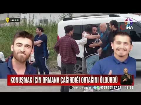 Samsun’da konuşmak için ormana çağırdı ortağını öldürdü