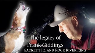 The Legacy of Frank Giddings, Sackett Jr  & Rock River Ring