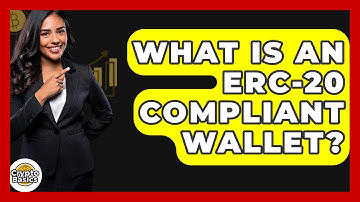 What Is An ERC-20 Compliant Wallet? - CryptoBasics360.com