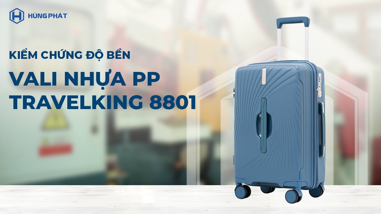 Kiểm Chứng Chất Lượng | Test Thực Tế Vali Nhựa PP Travelking 8801