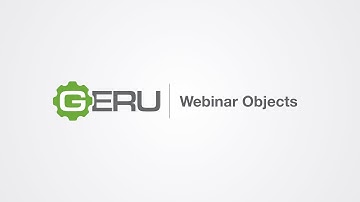 GERU Tutorial:  Webinar Objects