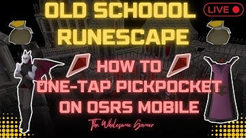 How to One-Tap Pickpocket on OSRS Mobile