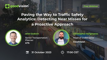 Webinar #16 - Paving the Way to Traffic Safety Analytics: How to proactively detect Near Misses