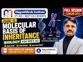 Molecular Basis of Inheritance (L -3) | Biology for NEET UG