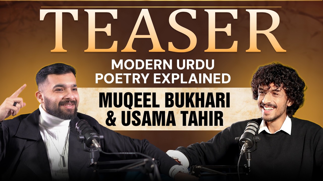 Thumbnail for Modern Urdu Poetry Explained 🔥 | Muqeel Bukhari x Usama Tahir