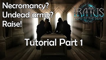 Game Tutorial 1 |  Iratus: lord of the dead, Release!