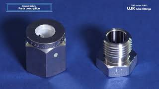 【Assembling Instructions】Metal Gasket Type Fittings UJR|Fujikin Incorporated 【Assembling Instructions】Metal Gasket Type Fittings UJR|Fujikin Incorporated