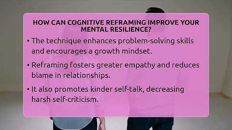 How Can Cognitive Reframing Improve Your Mental Resilience? - The Personal Growth Path
