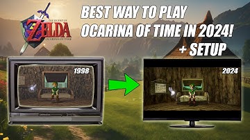 Best way of playing Ocarina of Time in 2024! + Setup