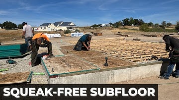 Sheathing a Squeak-Free Subfloor for a Custom Home