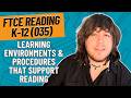 Practice Questions for Knowledge of Learning Environments &amp; Procedures | FTCE Reading K-12 (035)