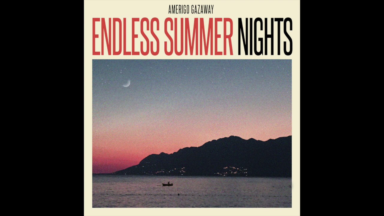 Amerigo Gazaway - Endless Summer Nights (Full Album) - YouTube