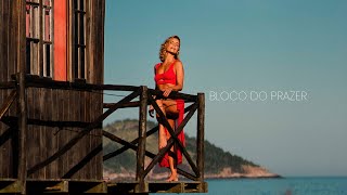 Bloco do Prazer - Aline Muniz