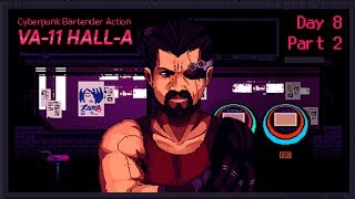 VA-11 Hall-A: Cyberpunk Bartender Action - Day 8, Part 2