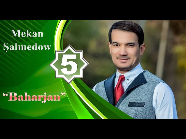 Mekan Şalmedow - Baharjan