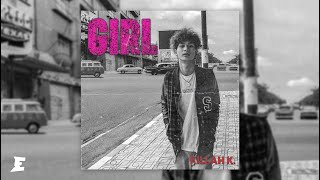 Killah k - GIRL [Official Audio]