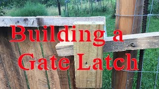 Making a Gate Latch