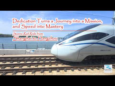 Shanghai to Hangzhou by High-Speed Train Travel
