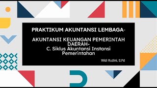 Praktikum akuntnsi lembaga/instansi pemerintah - siklus akuntansi instansi pemerintahan