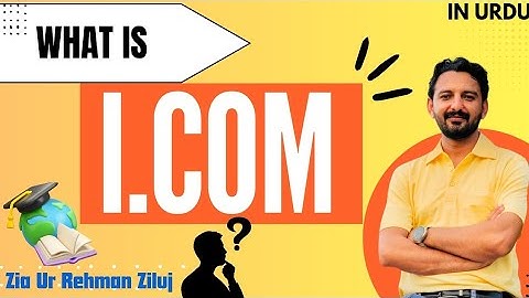 What is I.COM | Scope Of I.COM | I.COM Kya hai | I.COM KY Subjects