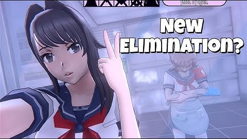 New Elimination method in Yanderesim