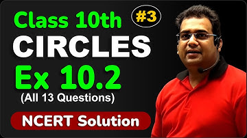 Part3 - ALL Questions of Exercise 10.2 🔥🔥 | Chapter 10 Circle | NCERT Class 10 Maths | One Shot