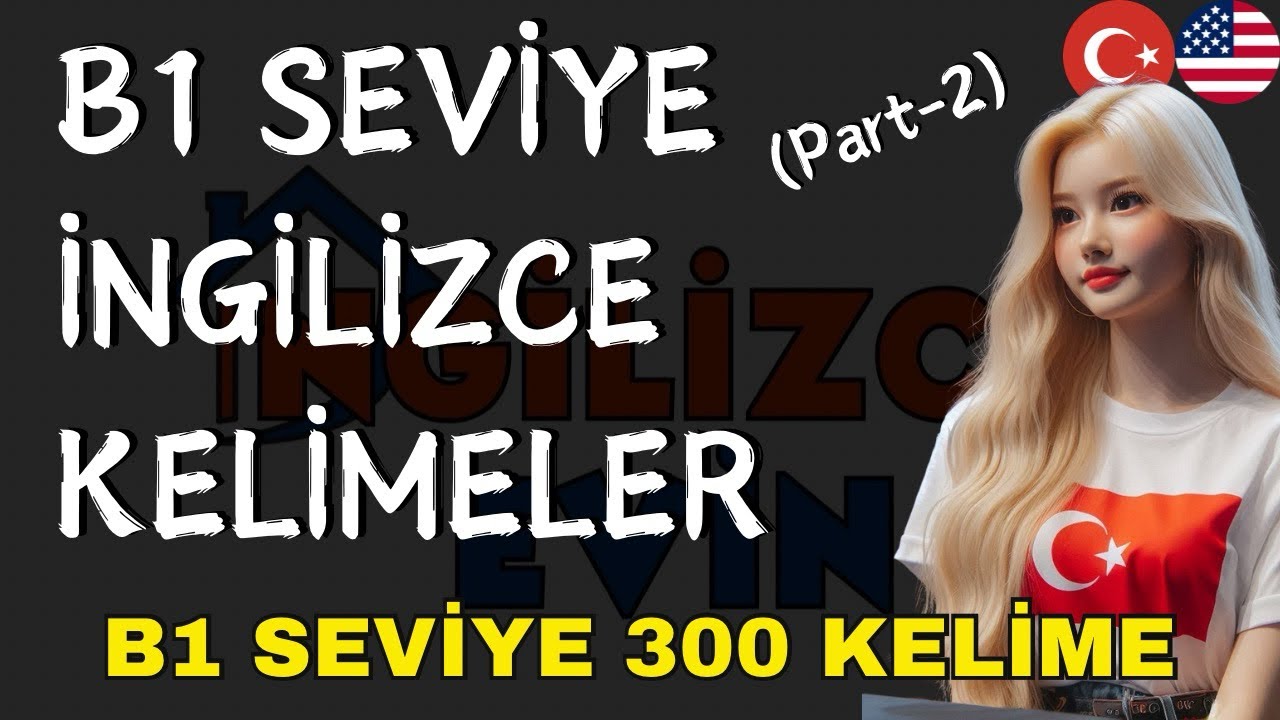 İngilizce’de Seviye Atlamaya Hazırsın.! B1 Seviyesi 300 İngilizce ...