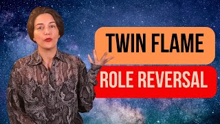 Twin Flame Role Reversal