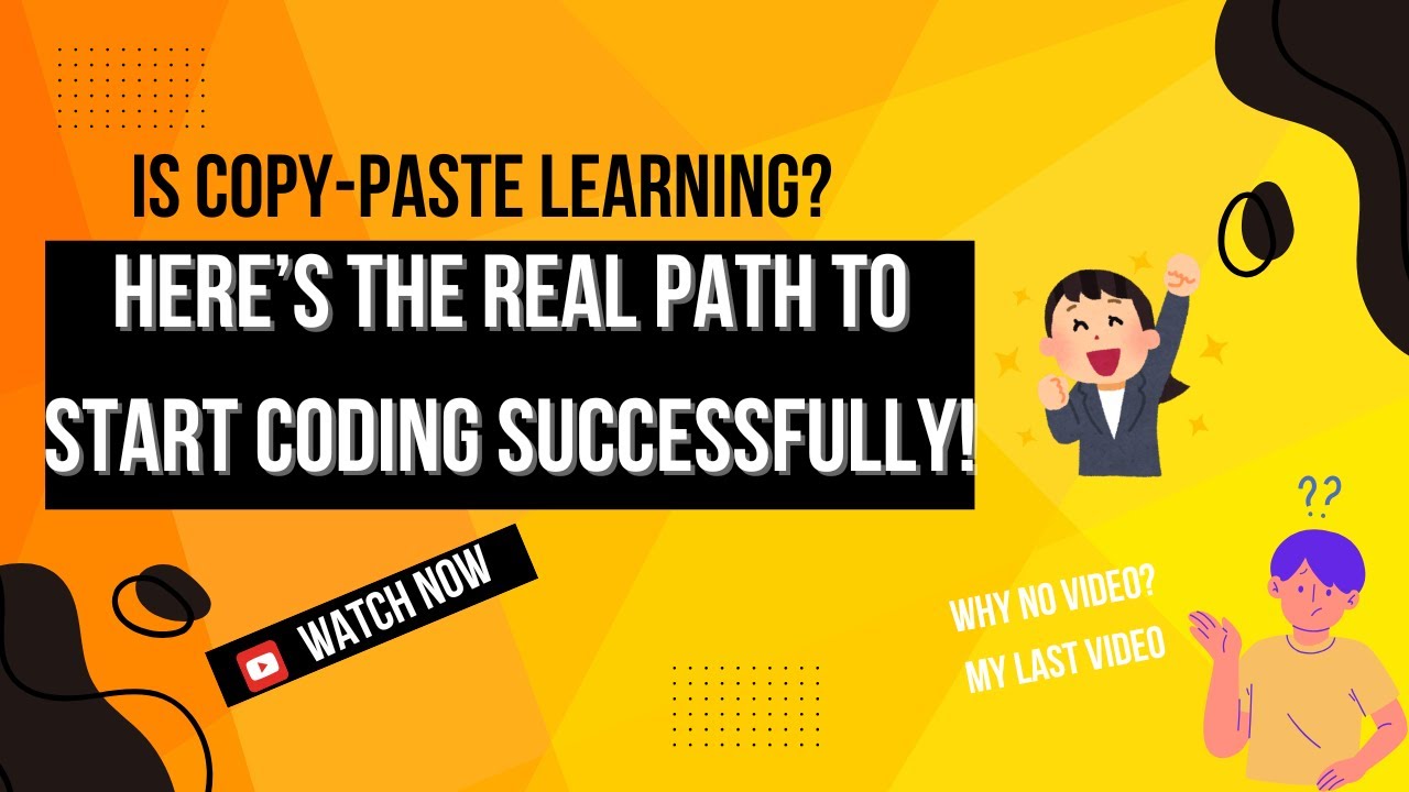 Reason - Why no videos ? | Coding Importance | Copy-Paste will eat your ...