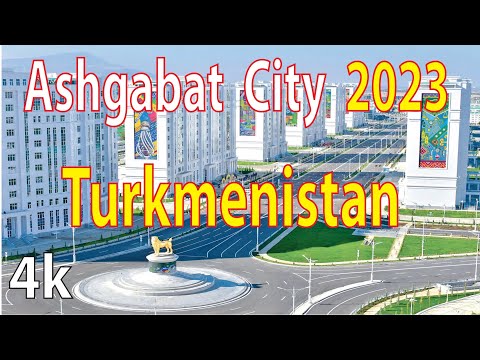 Ashgabat City , Turkmenistan 4K By Drone 2023