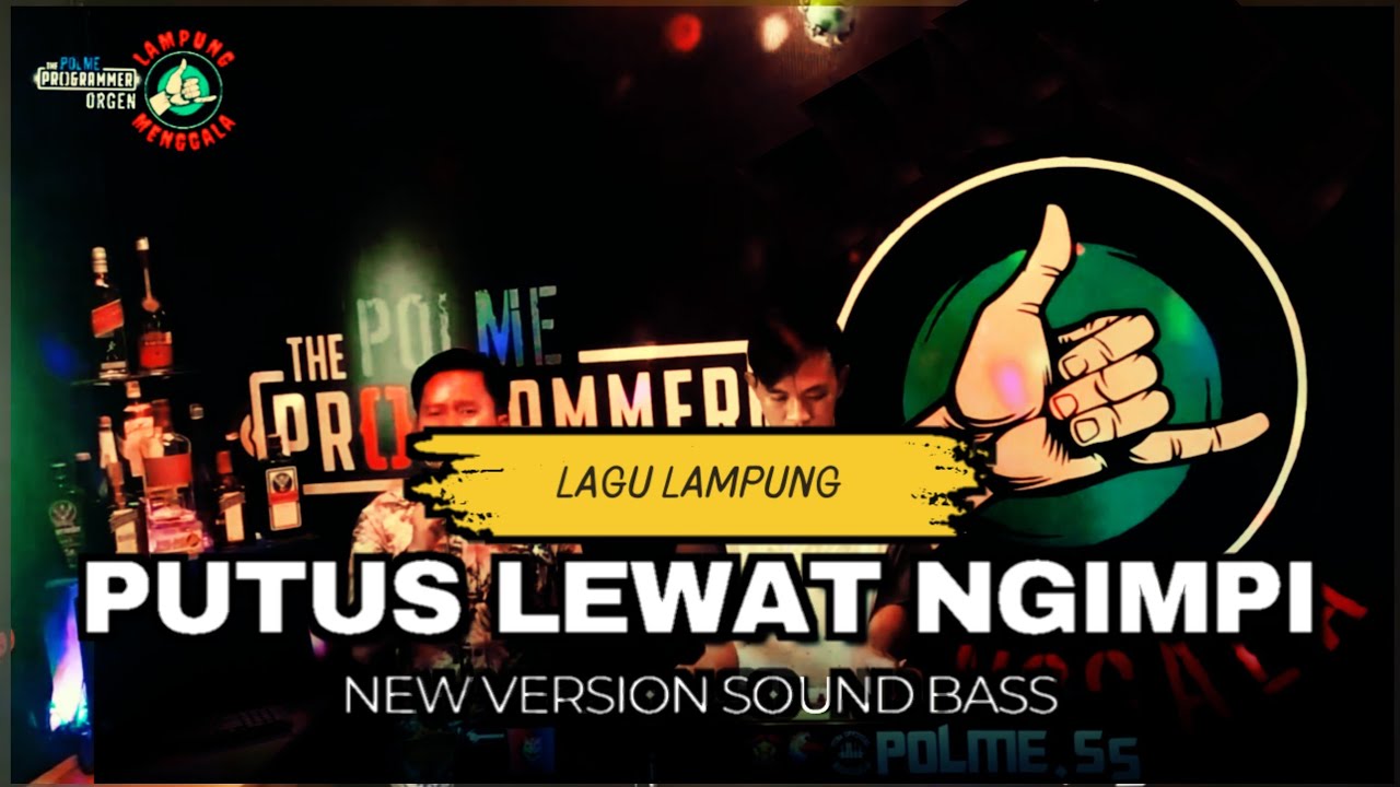 POP LAMPUNG || PUTUS LEWAT NGIMPI || NEW VERSION BASS MOBIL || COCOK UNTUK PERJALANAN