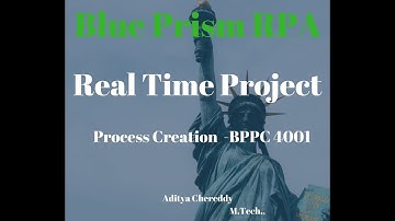Blue Prism RPA - Process Creation - BPPC 4001 - Aditya RPA Academy BTM Layout